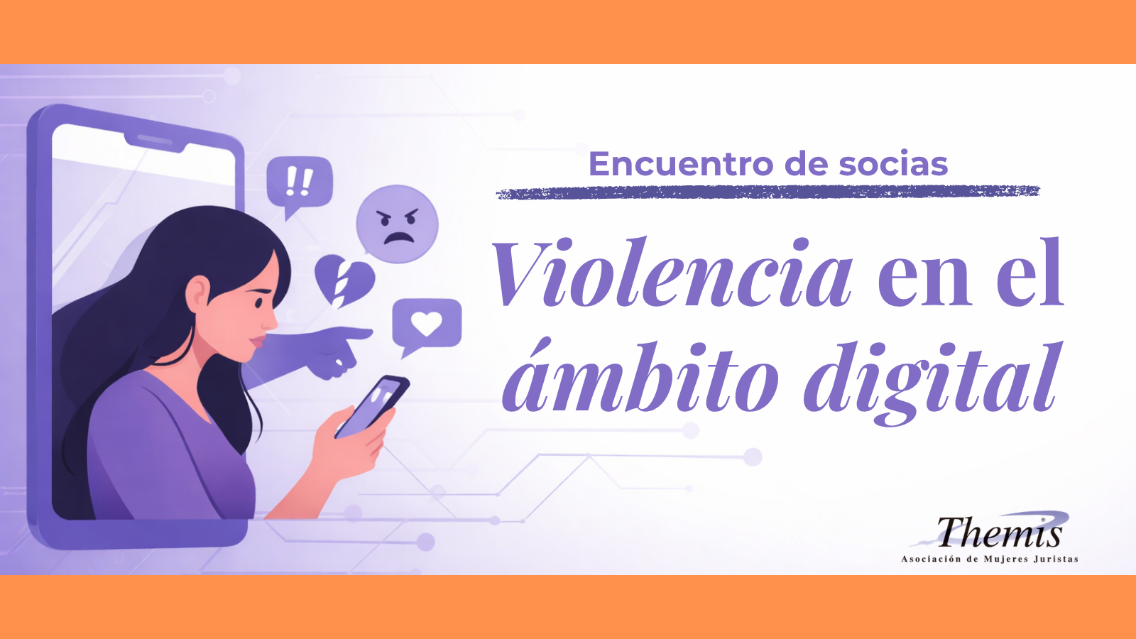 Themis analiza la violencia digital en un encuentro con sus socias