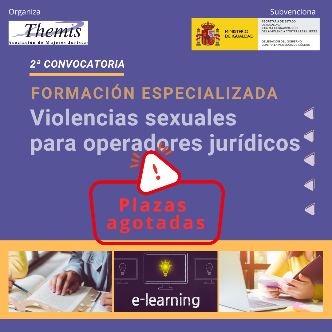 Plazas agotadas 2ª Convocatoria Formación especializada en violencia sexual para operadores jurídicos